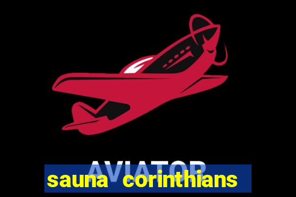 sauna corinthians santo andre